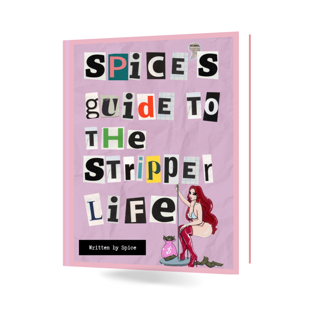 Spice's Guide to the Stripper Life: E-book